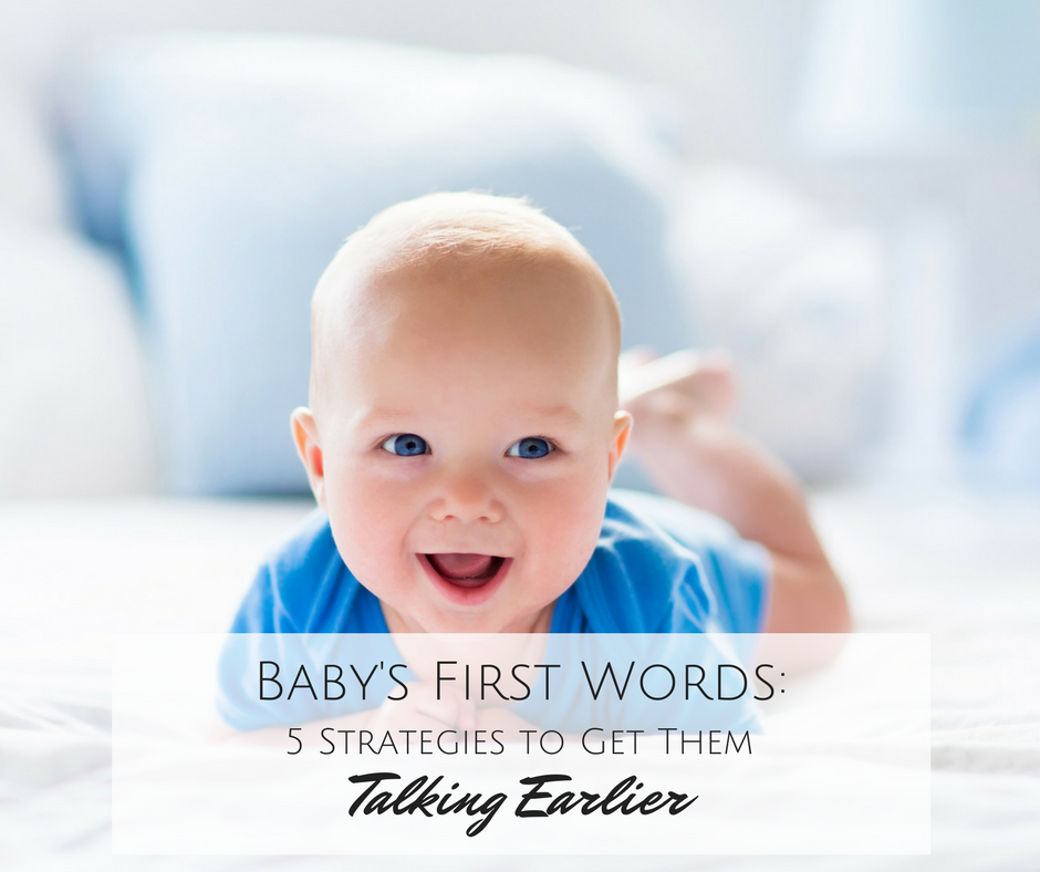 First Word Baby's First Words: 5 strategies to get them talking earlier — Rachel ...