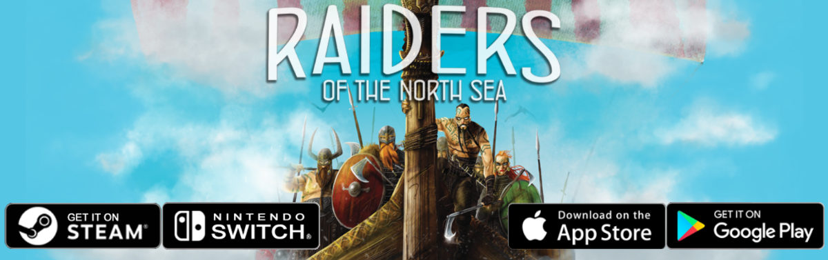 Raiders Of the North Sea App Available on Steam, Nintendo Switch, The App Store and Google Play!