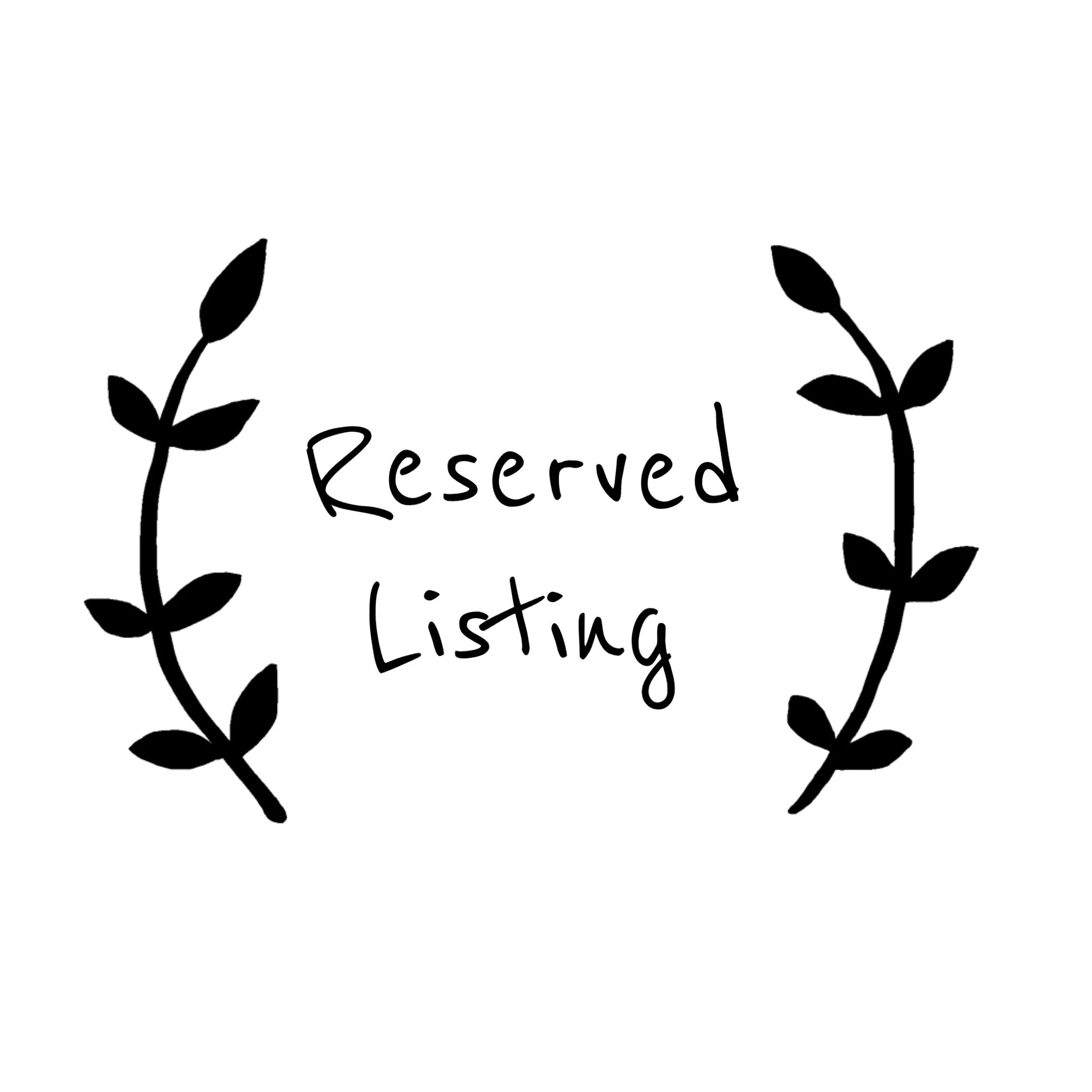 Reserved Listing for D