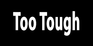 TooTough.png