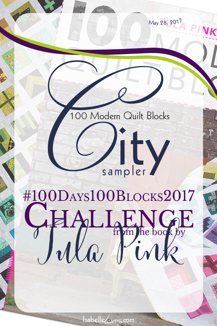 IsabelleLoves-Tula-Pink-City-Sampler-Week-03.jpg
