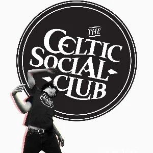 RENEGADE COMMUNICATIONS PRESENT THE CELTIC SOCIAL CLUB