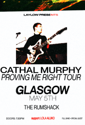 LayLow Presents: CATHAL MURPHY