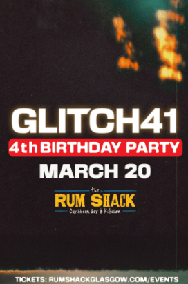 GLITCH41 - 4th BIRTHDAY