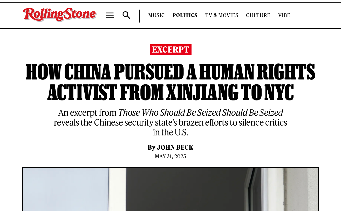   www.rollingstone.com/politics/politics-features/china-pursued-human-rights-activist-xinjiang-new-york-1235352038/  