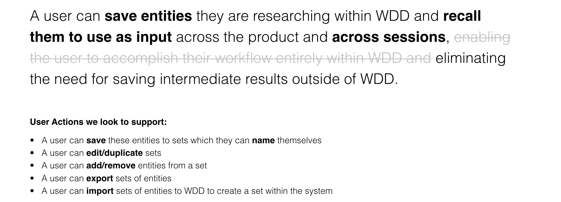 The user stories encompassed in the new feature.