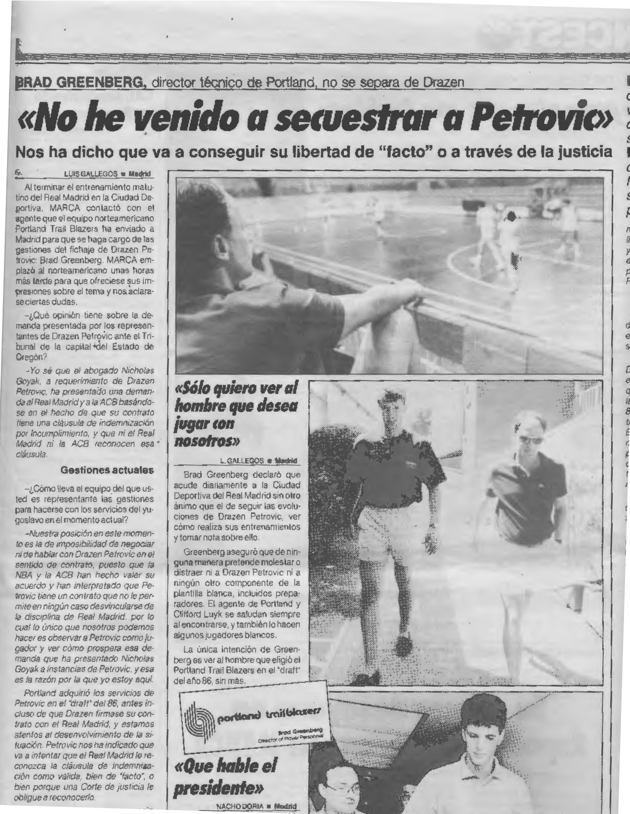 Brad's first overseas trip was to Madrid, Spain to try and get Drazen Petrovic to leave Real Madrid and join the Portland Trail Blazers. After some complicated legal negotiations he ended up fulfilling his dream and became a NBA player. 
