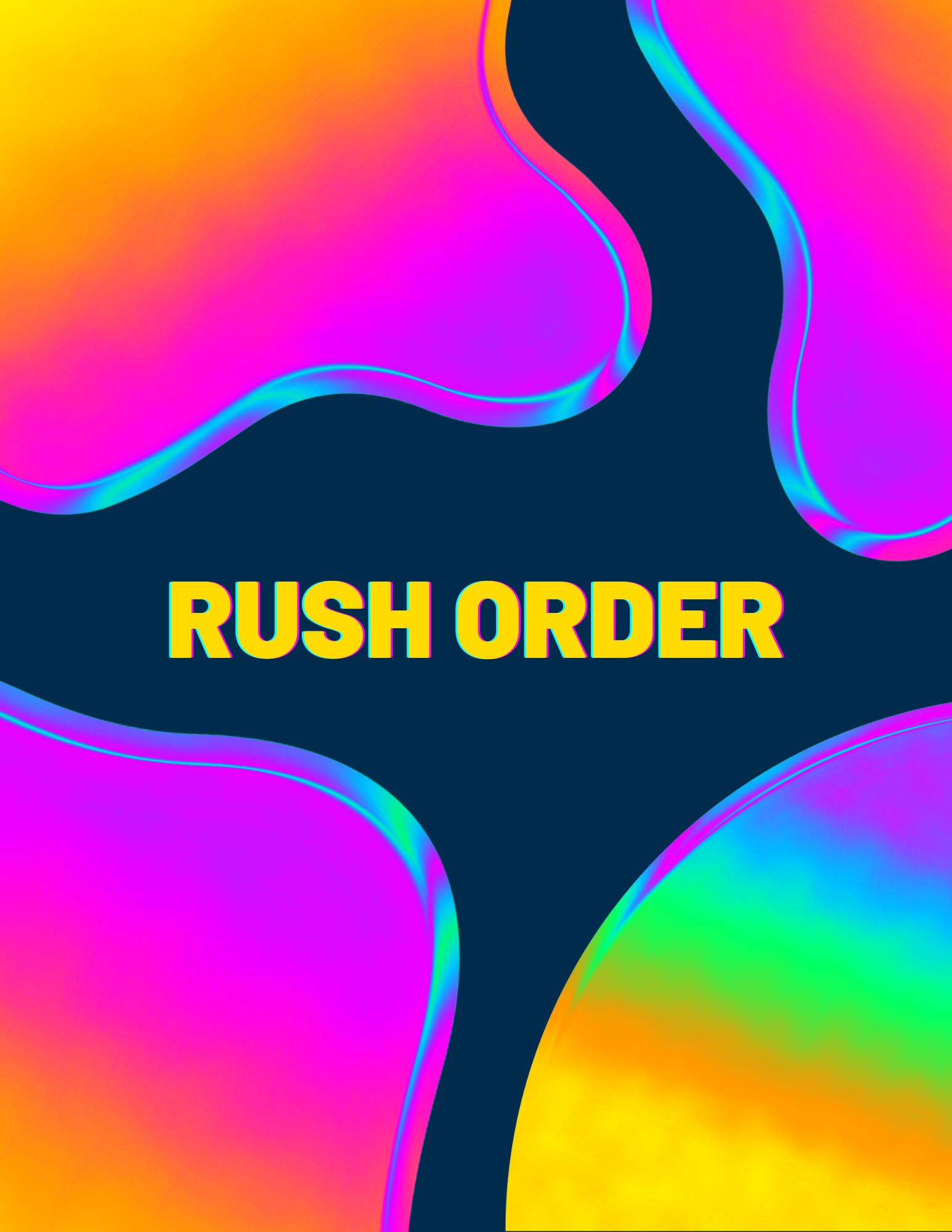 RUSH ORDER