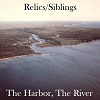 relics - the harbor the river.jpg