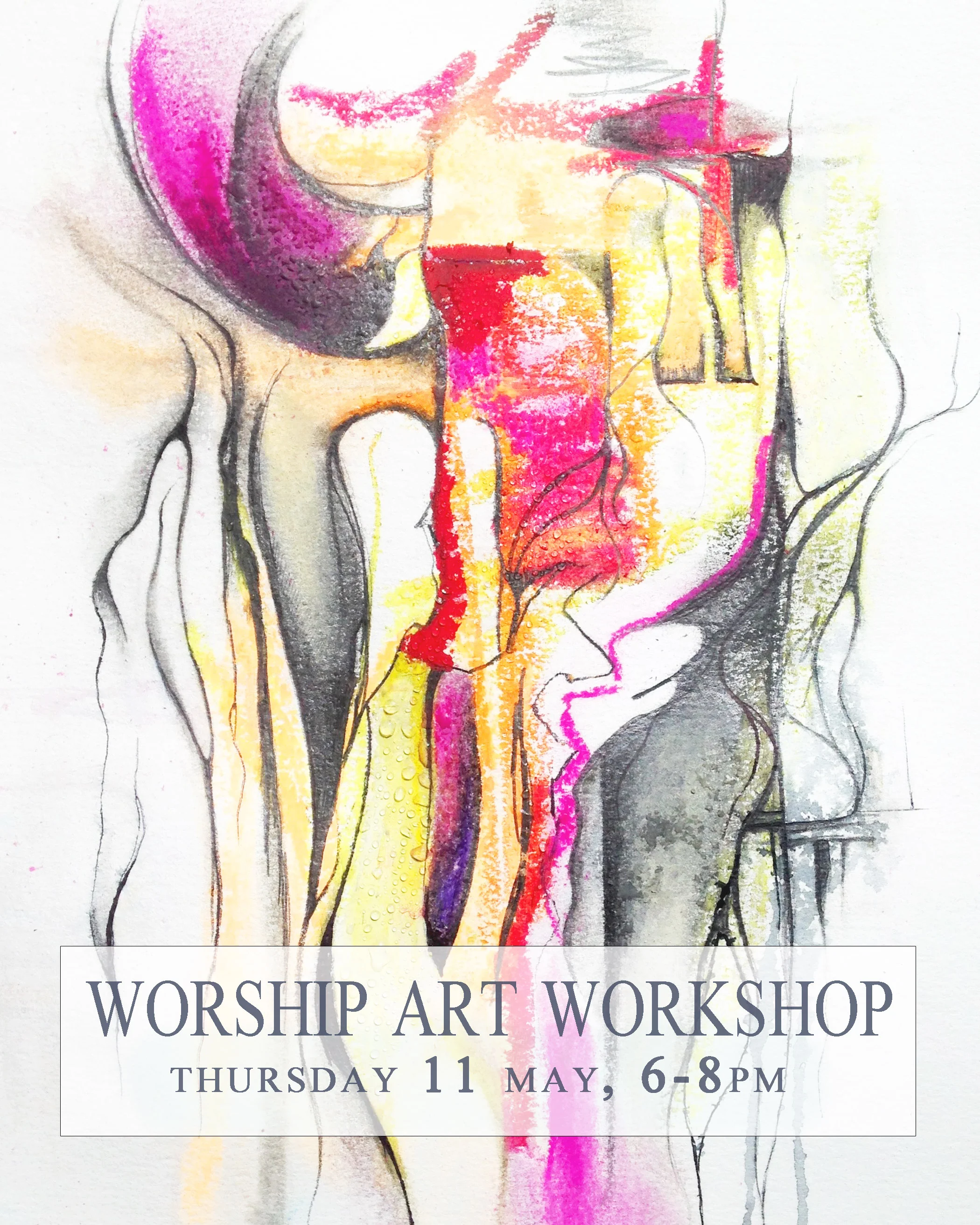 WORSHIP ART WORKSHOP, May!