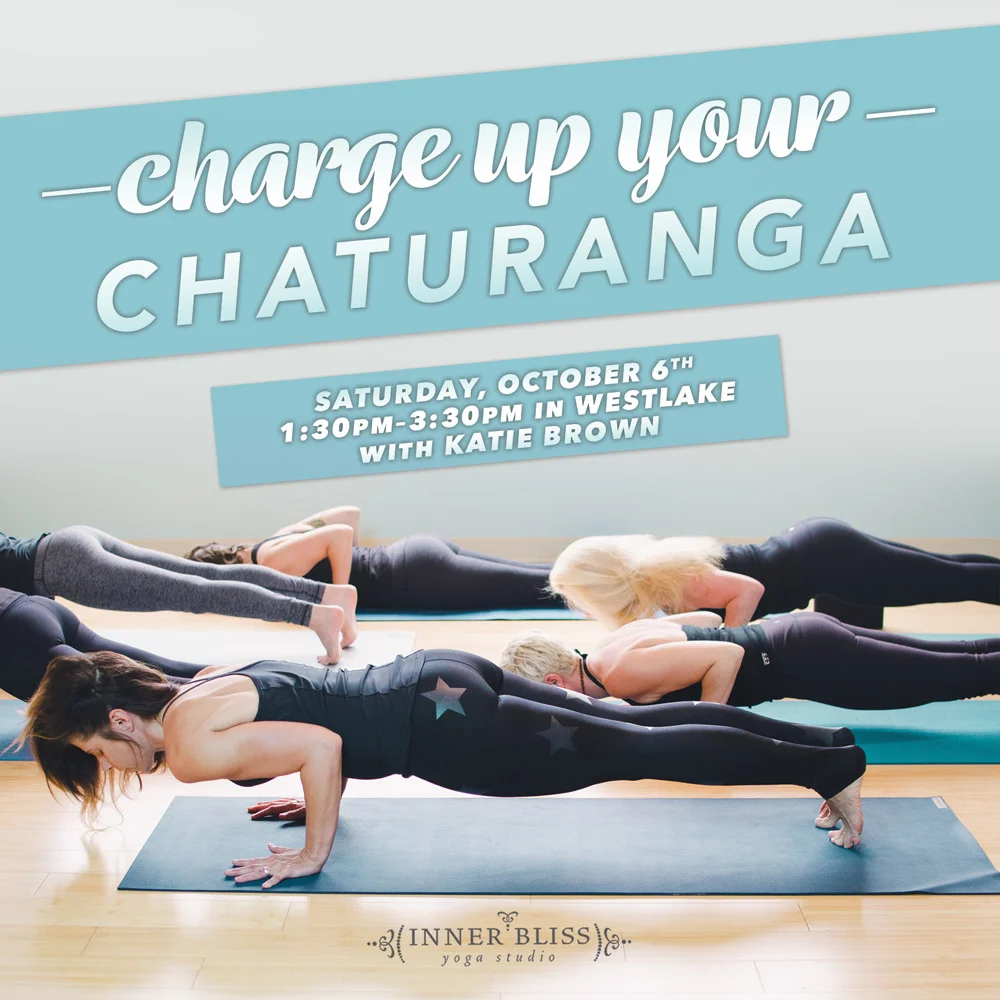 Don't miss Katie's Charge Up Your Chaturanga Workshop on Saturday, October 6!