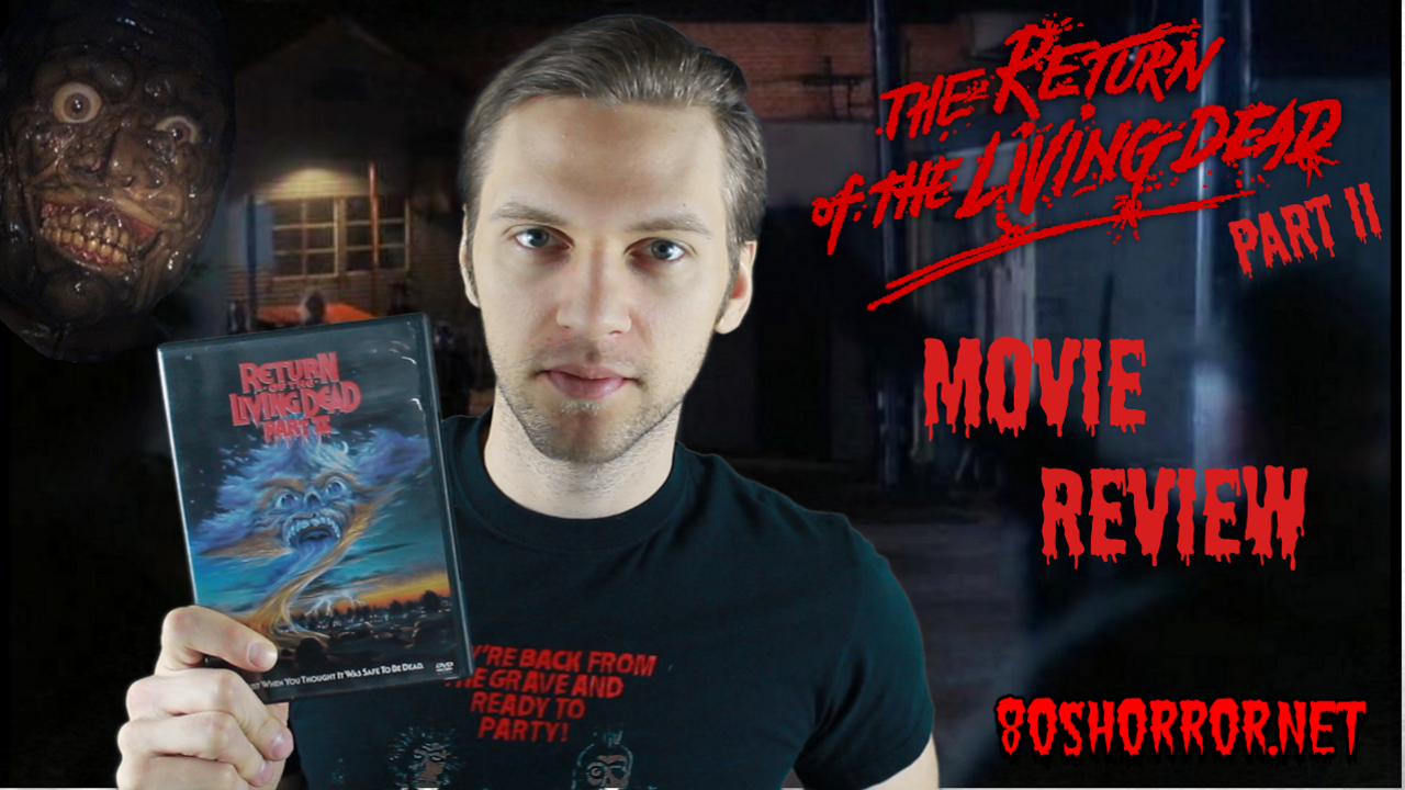 Return of the Living Dead Part II Review