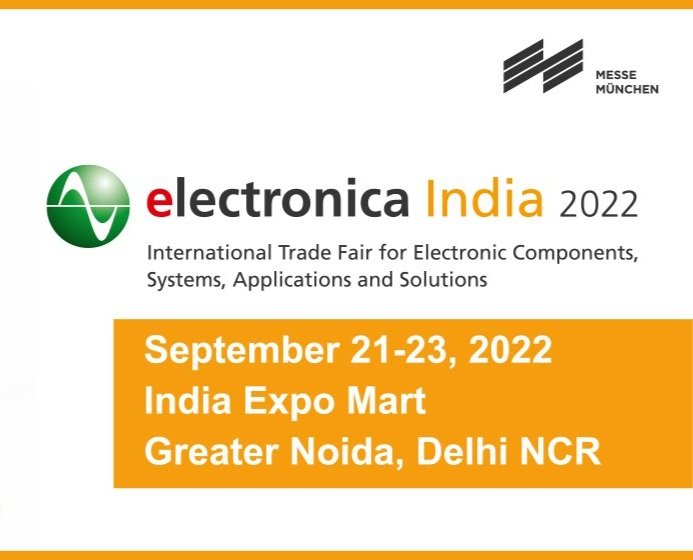 Upcoming Exhibitions - Electronica India 2022, Noida