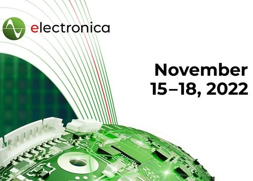 Upcoming Exhibitions - Electronica 2022, Munich, Germany