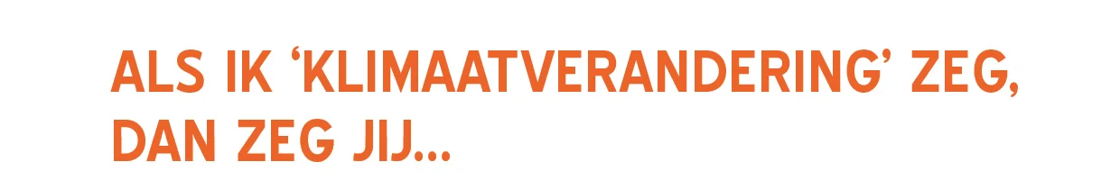 als-ik-klimaatverandering-zeg.jpg