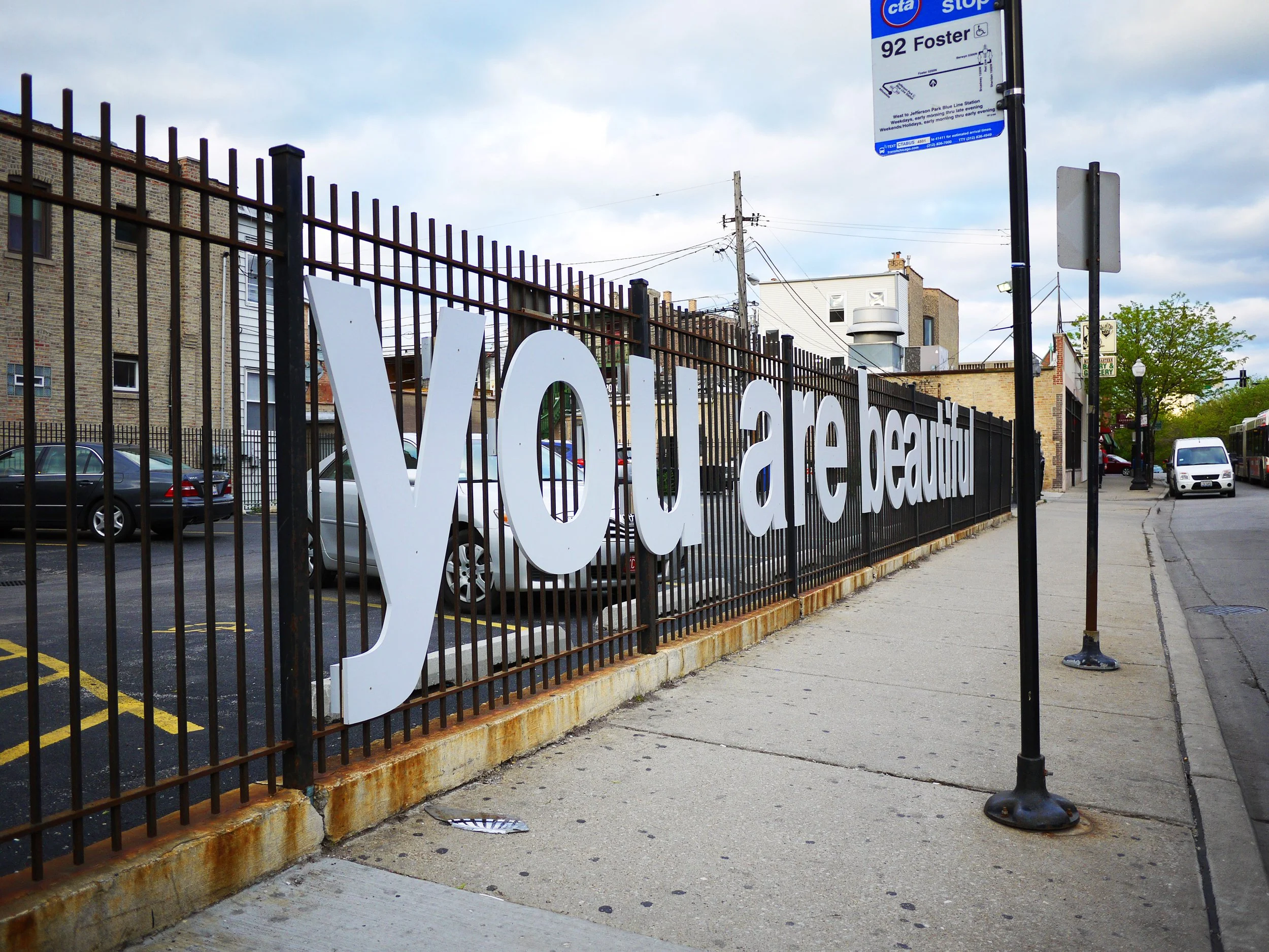 Matthew Hoffman’s "you are beautiful" first fence installation.