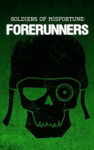 Soldiers of Misfortune: Forerunners - Kyle Aho