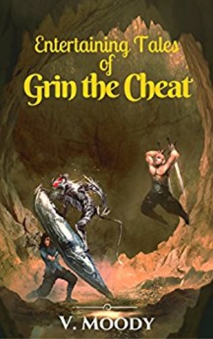 Entertaining Tales of Grin the Cheat - V. Moody