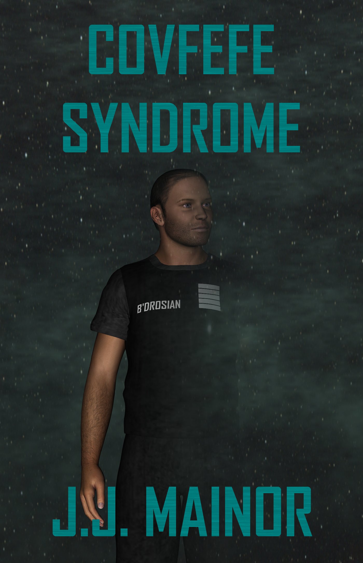 Covfefe Syndrome - J. J. Mainor