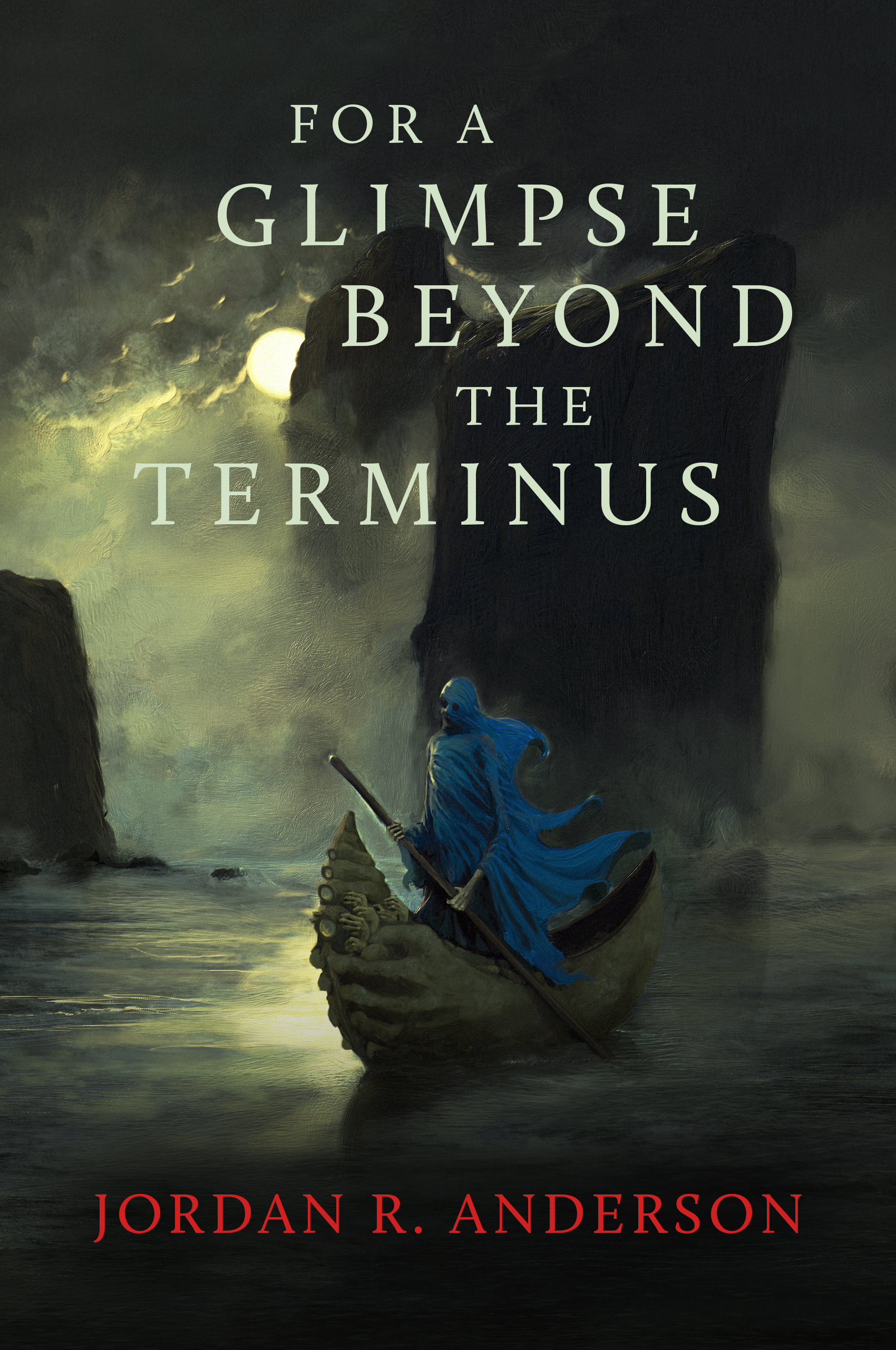 For a Glimpse Beyond the Terminus - Jordan R. Anderson