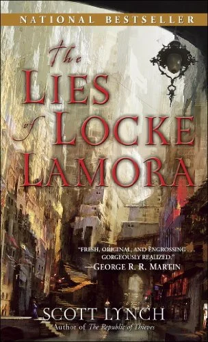 The Lies of Locke Lamora - Scott Lynch