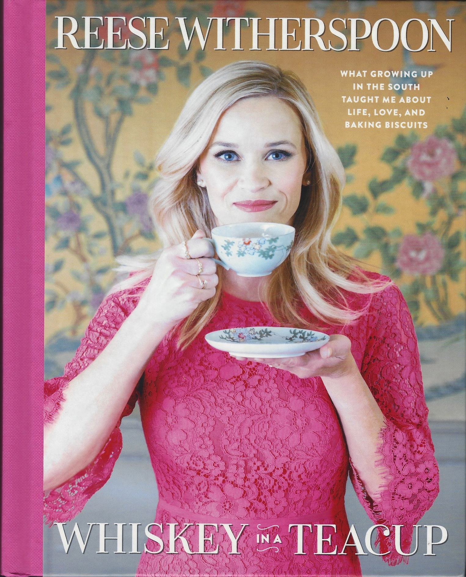 Whiskey in a Teacup by Reese Witherspoon