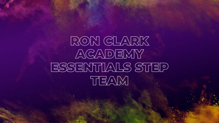 Ron Clark Academy Essentials Step Team - 2018 Extra Yard for Teachers Summit
