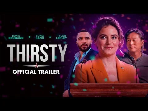 Thirsty | Official Trailer