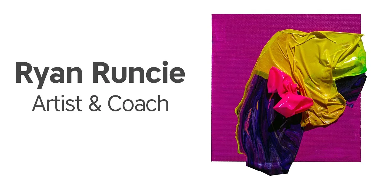 Ryan Runcie, Artist and Coach
