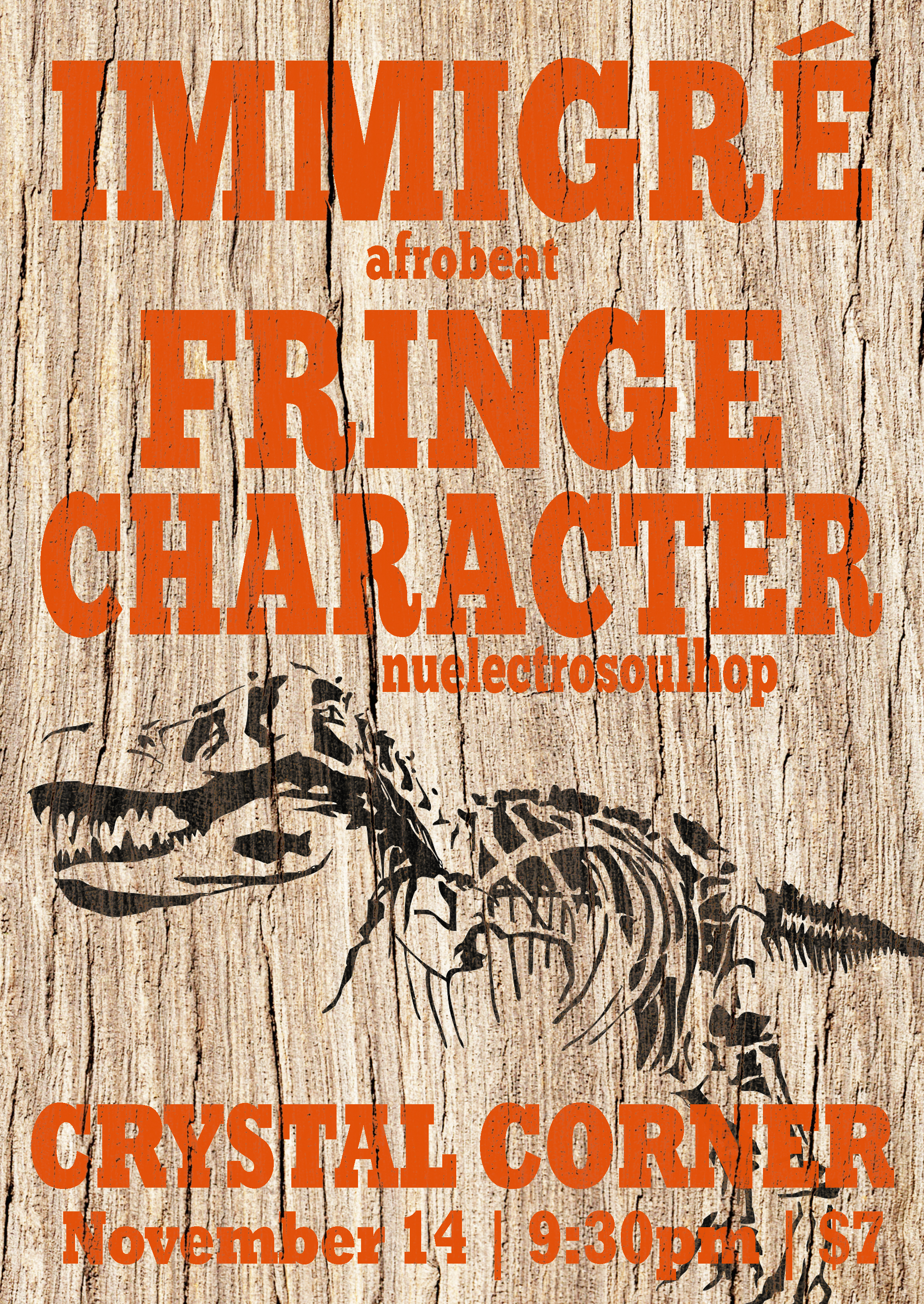 Immigré | Fringe Character @ Crystal Corner, November 14th