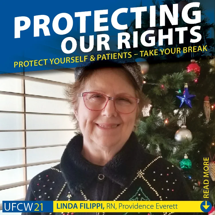 PROTECTING OUR RIGHTS - Protect Yourself & Patients - Take Your Break