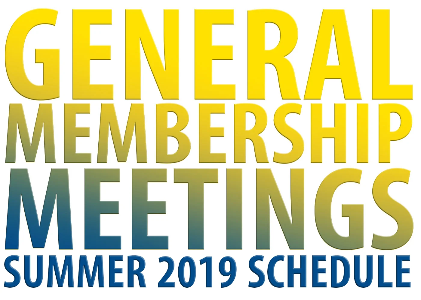 Summer 2019 General Membership Meeting