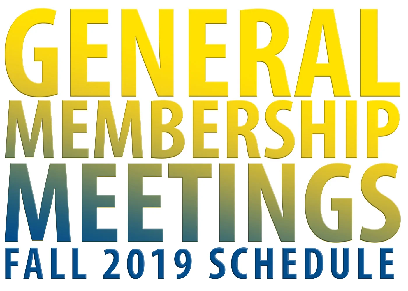 Fall 2019 General Membership Meeting