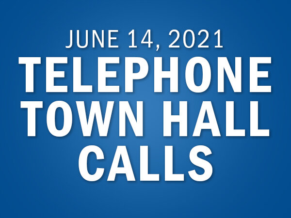 June Telephone Town Hall: Mon 6/14
