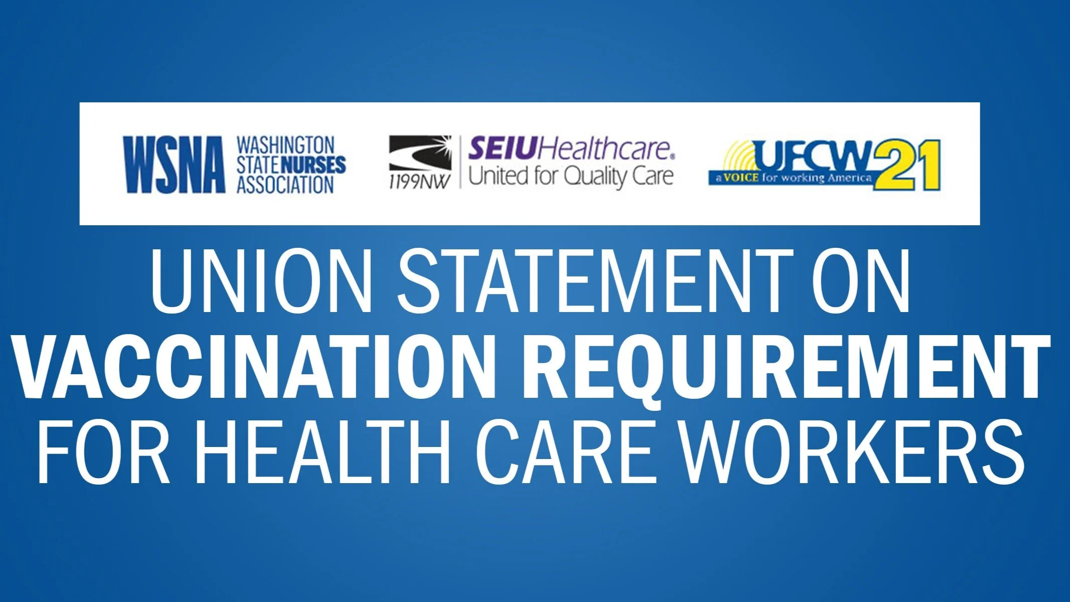 Union statement on vaccination requirement for health care workers