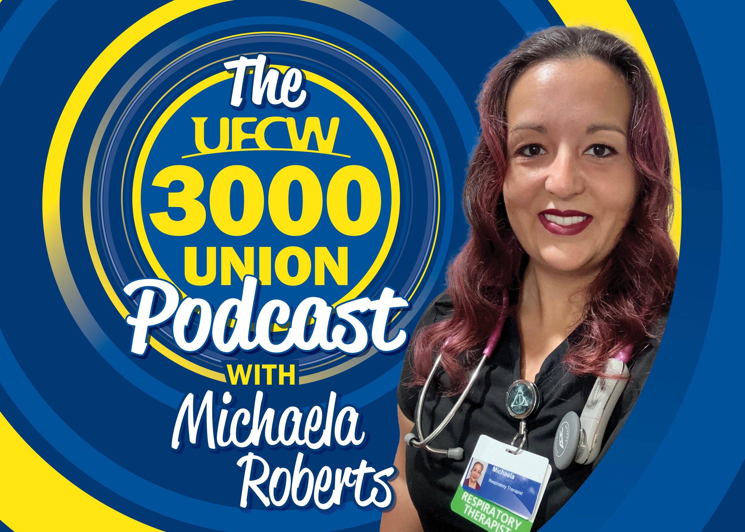 front page slider - the UFCW 3000 Podcast with Michaela Roberts.jpg