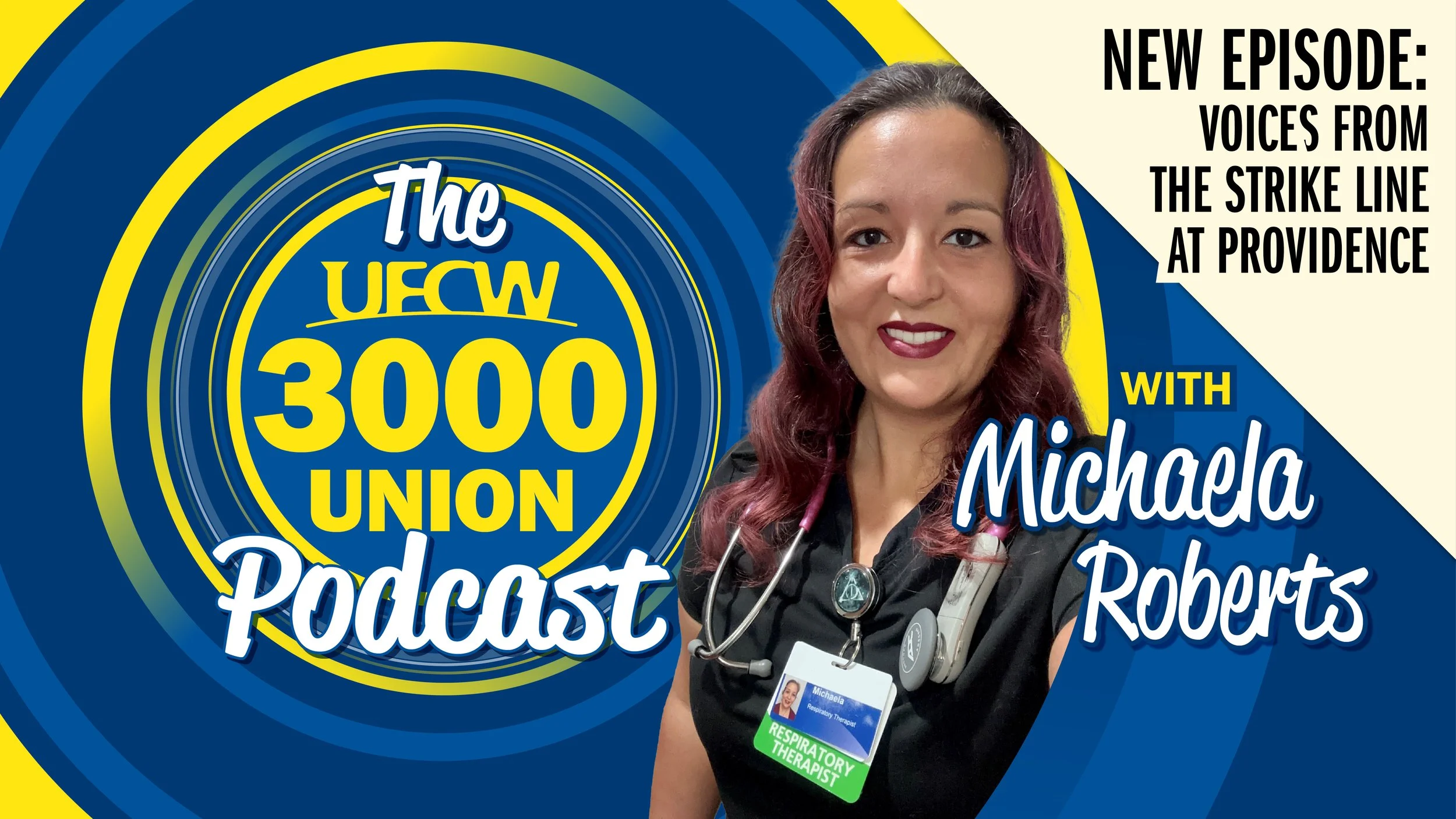 UFCW 3000 Podcast Episode 10: Voices from the strike line at Providence