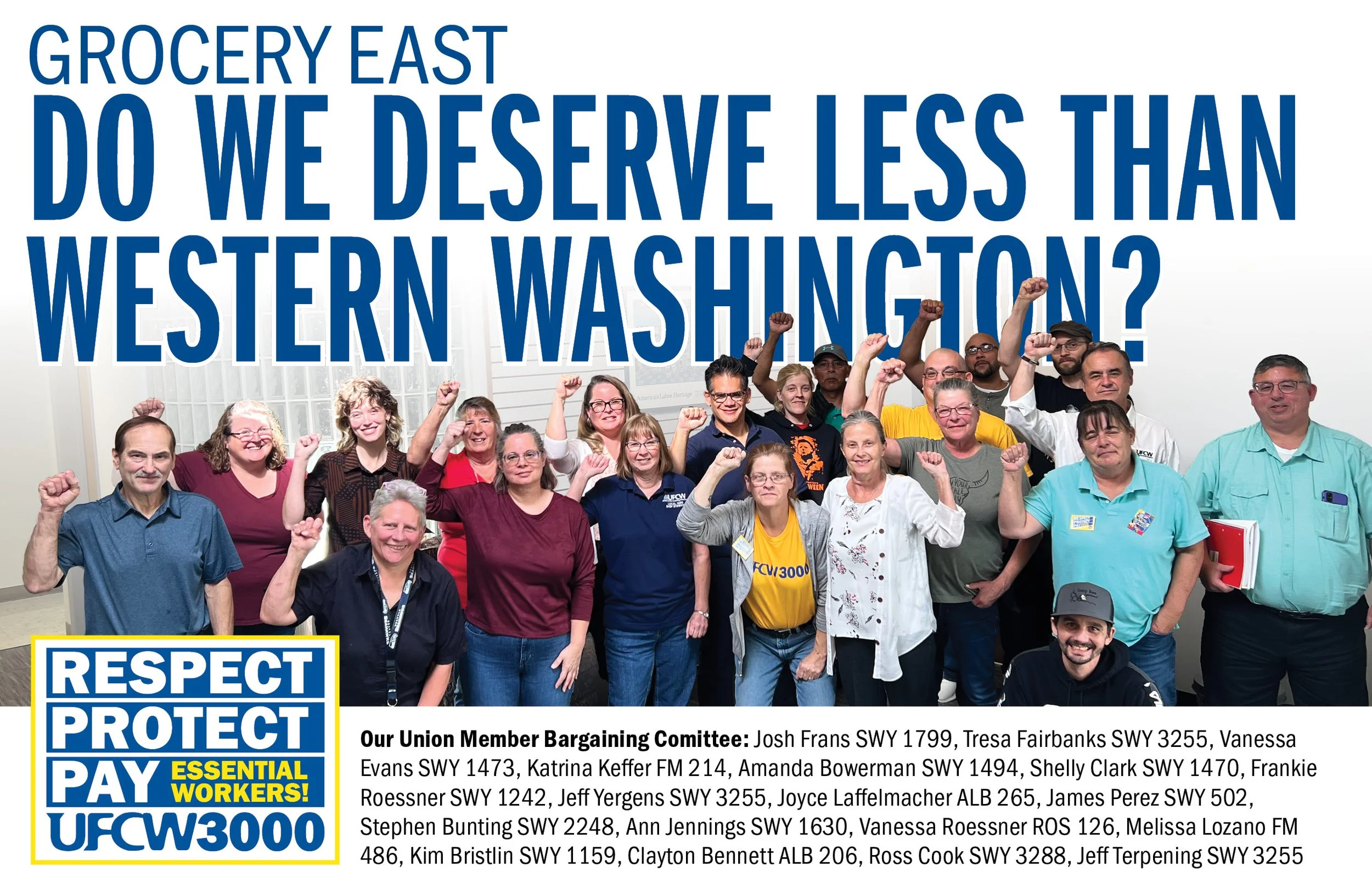 Grocery East Why do the Bosses think you deserve less than grocery workers in Western Washington?