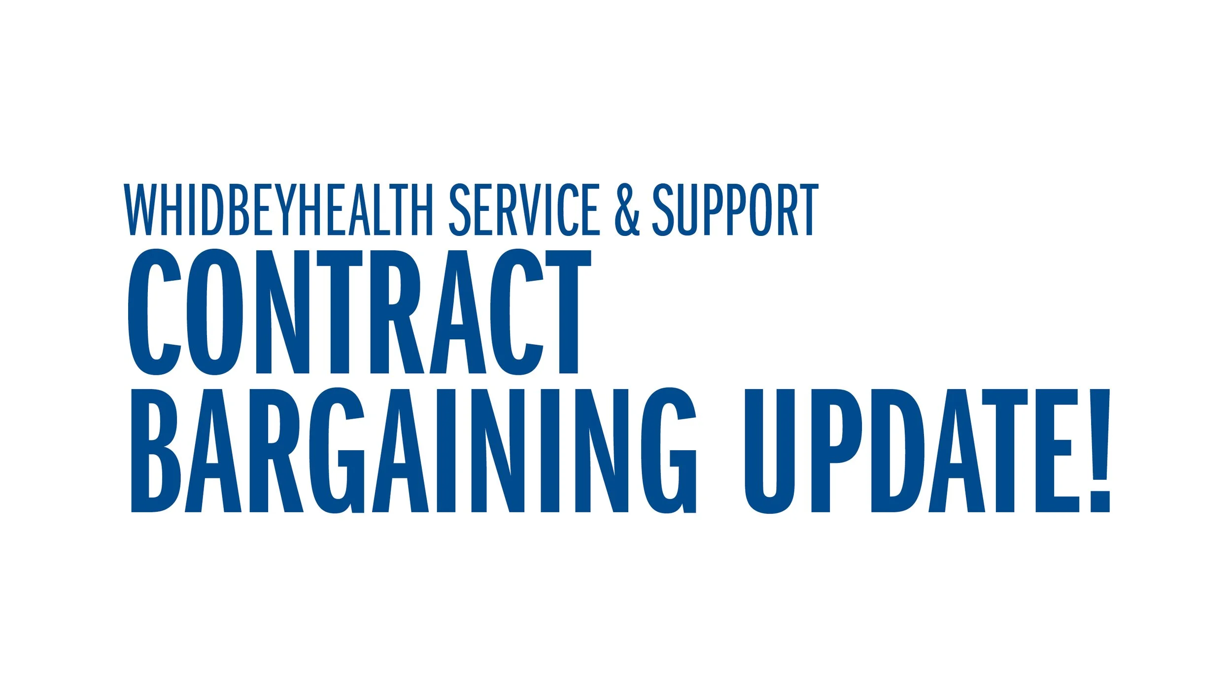 WhidbeyHealth Service &amp; Support - Contract Bargaining Update!