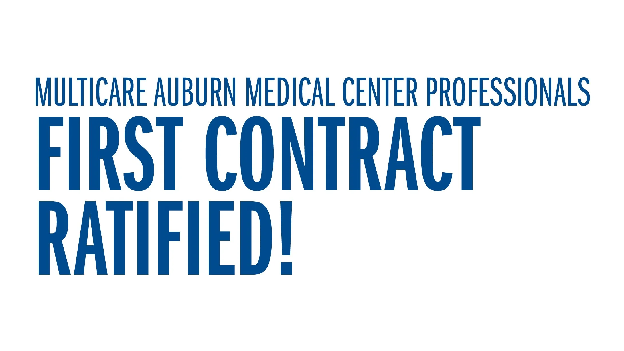 MultiCare Auburn Medical Center Professionals - FIRST CONTRACT RATIFIED!