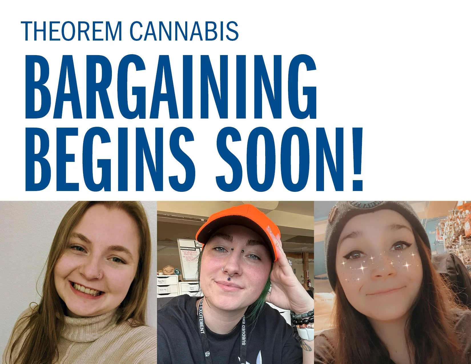 Theorem Cannabis Bargaining Begins Soon!