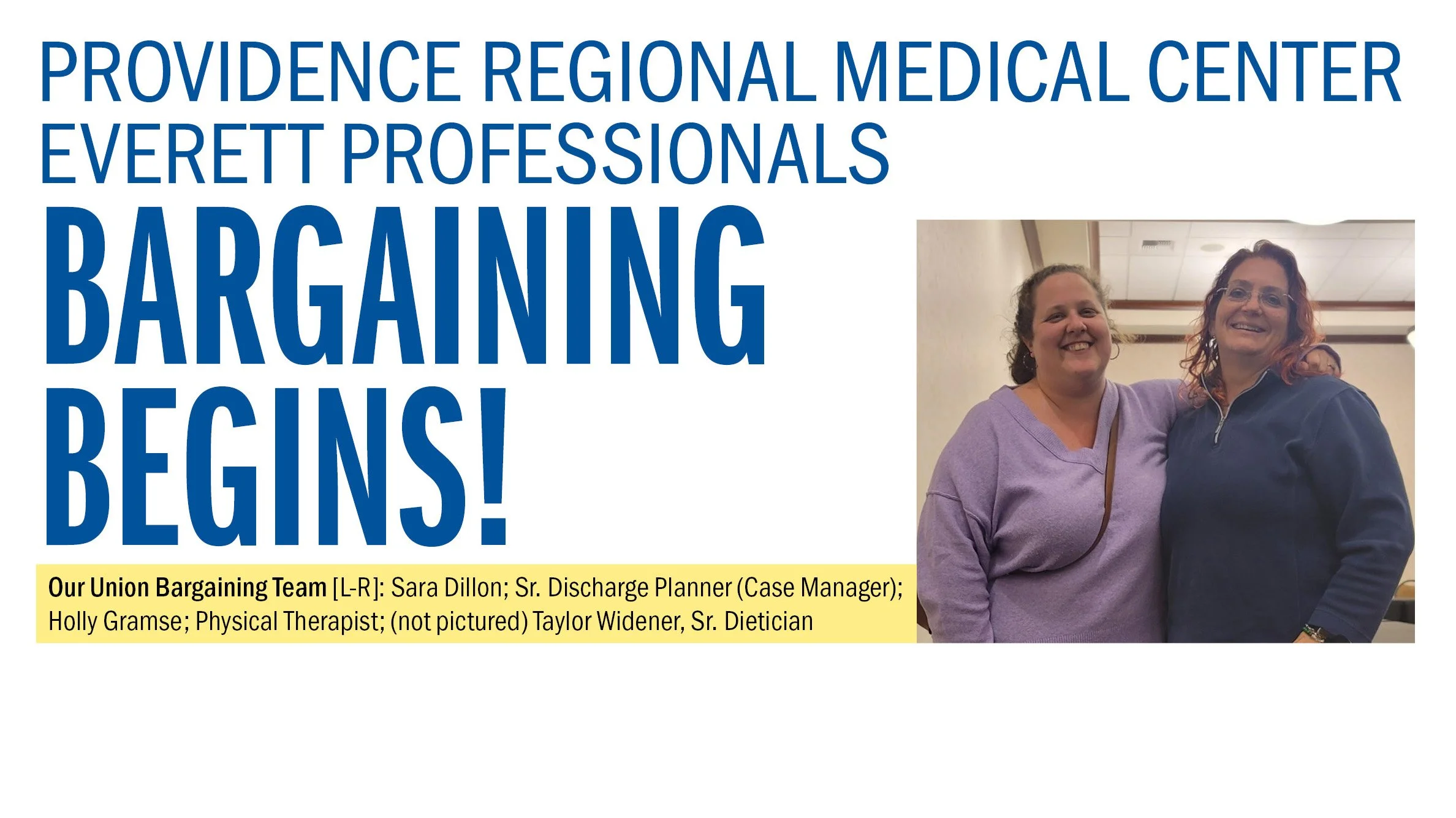 Providence Regional Medical Center Everett Professionals BARGAINING BEGINS! 