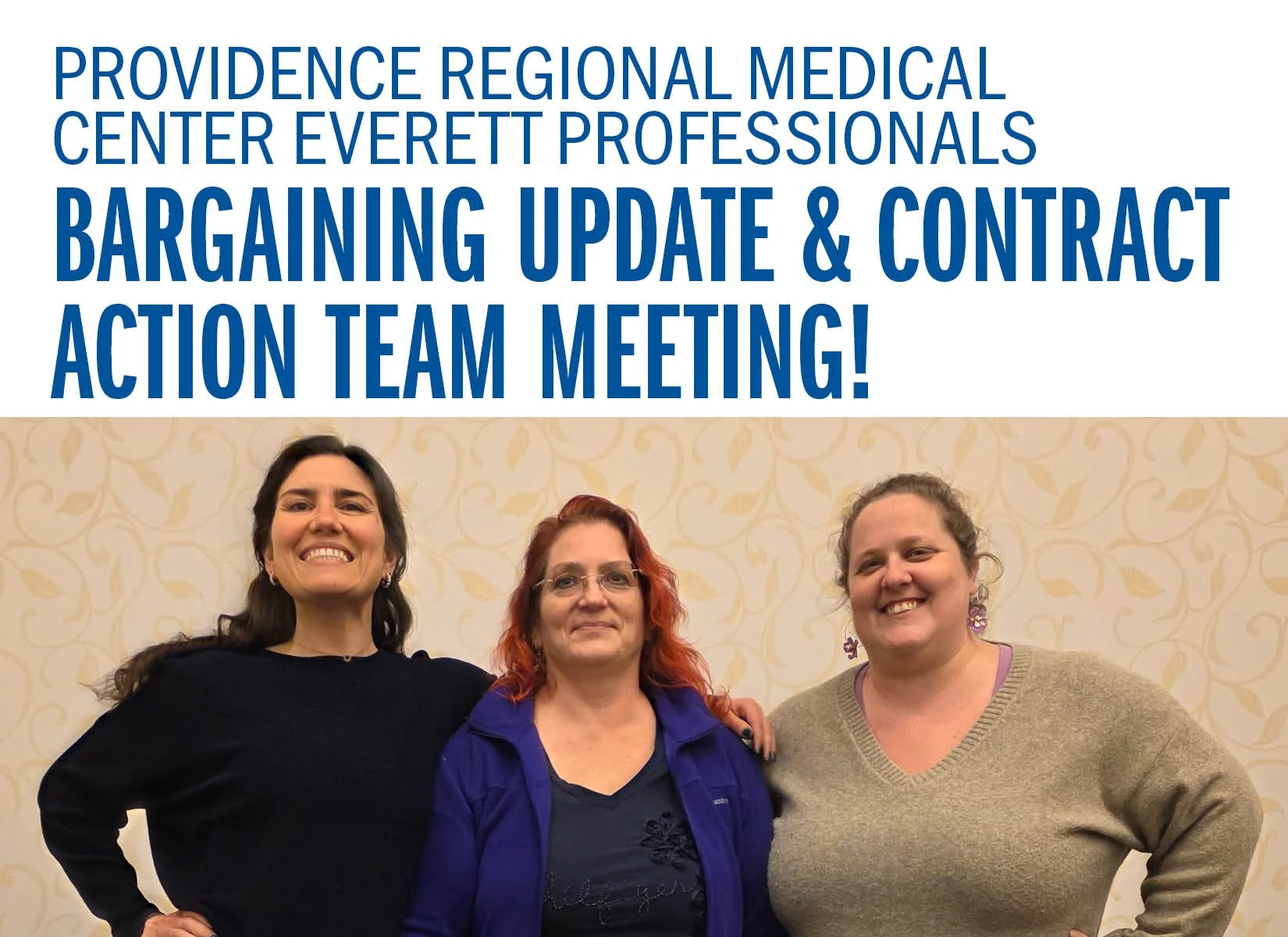Providence Regional Medical Center Everett Professionals Bargaining Update & Contract Action Team Meeting!