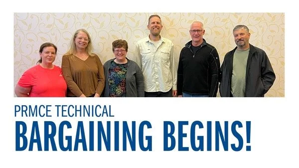 PRMCE Technical - Bargaining Begins!