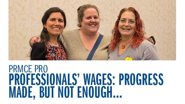 PRMCE Pro - Professionals' Wages: Progress Made, But Not Enough...