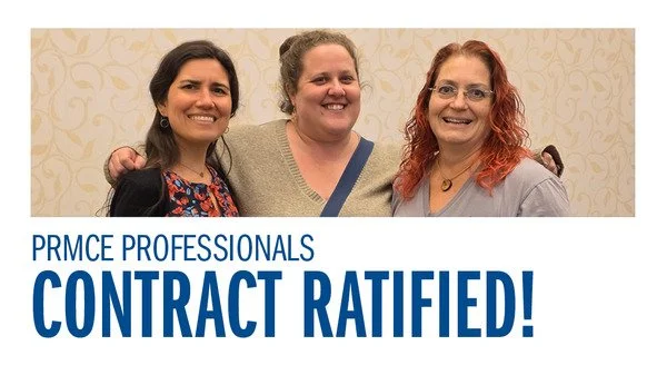 PRMCE Professionals - CONTRACT RATIFIED!