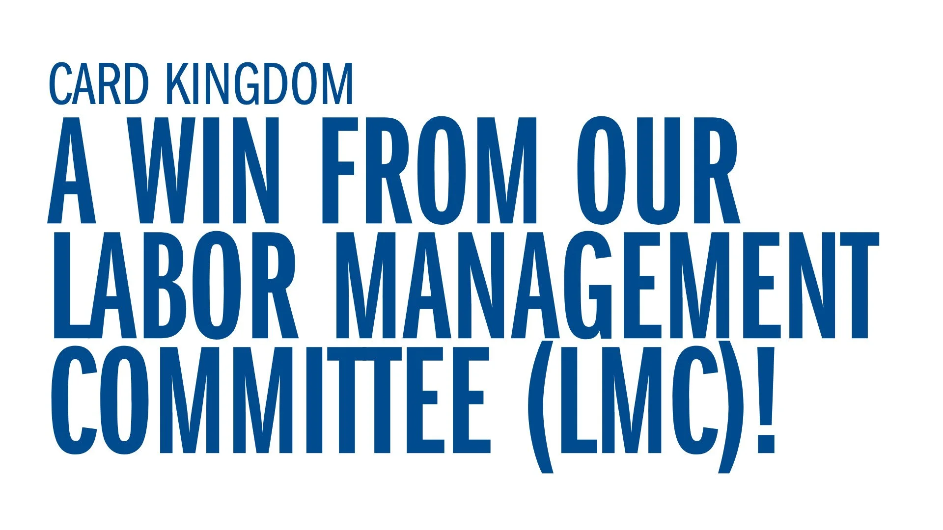 Card Kingdom Roundtables: A Win from Our Labor Management Committee (LMC)!