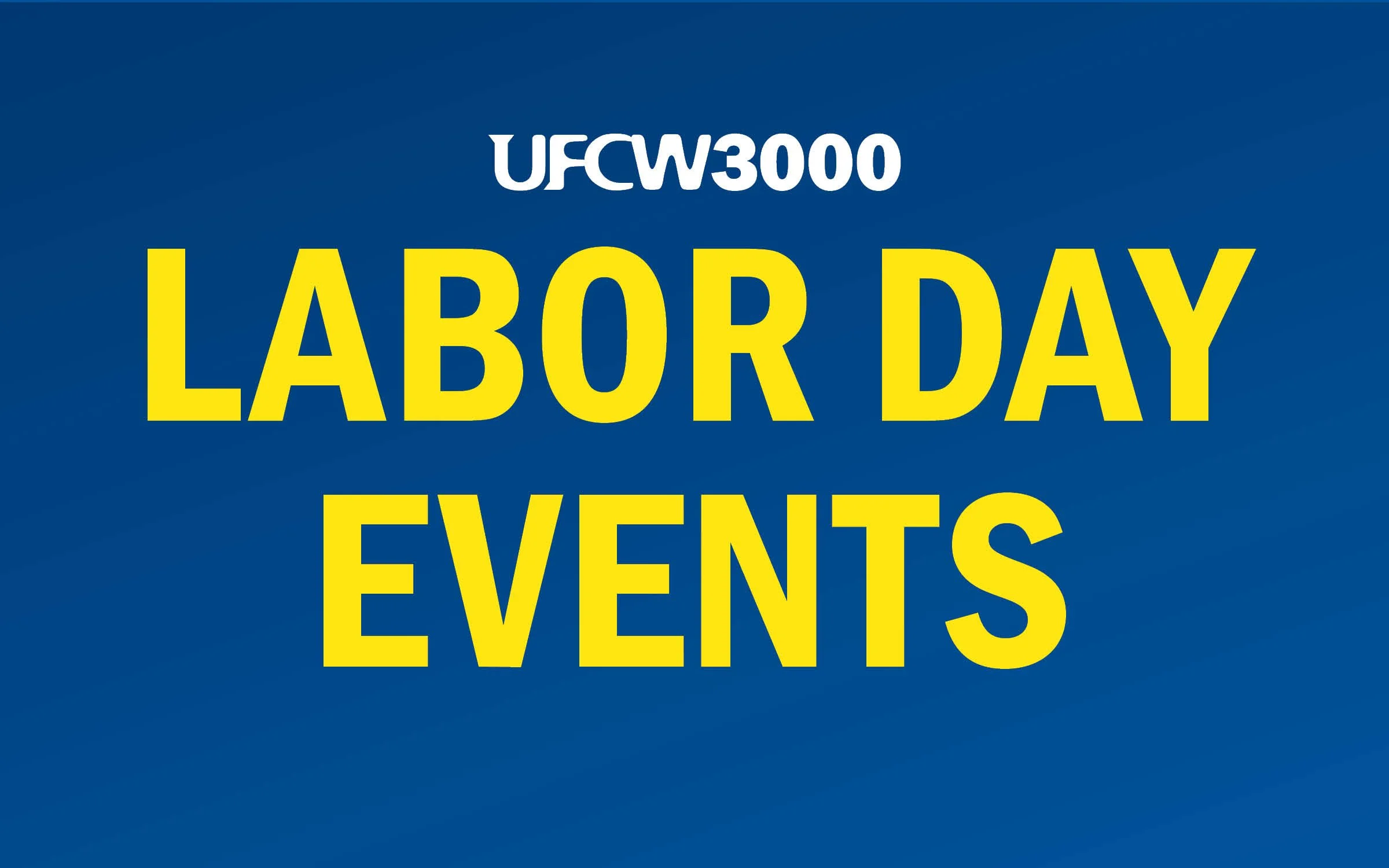 2025 Labor Day Events!