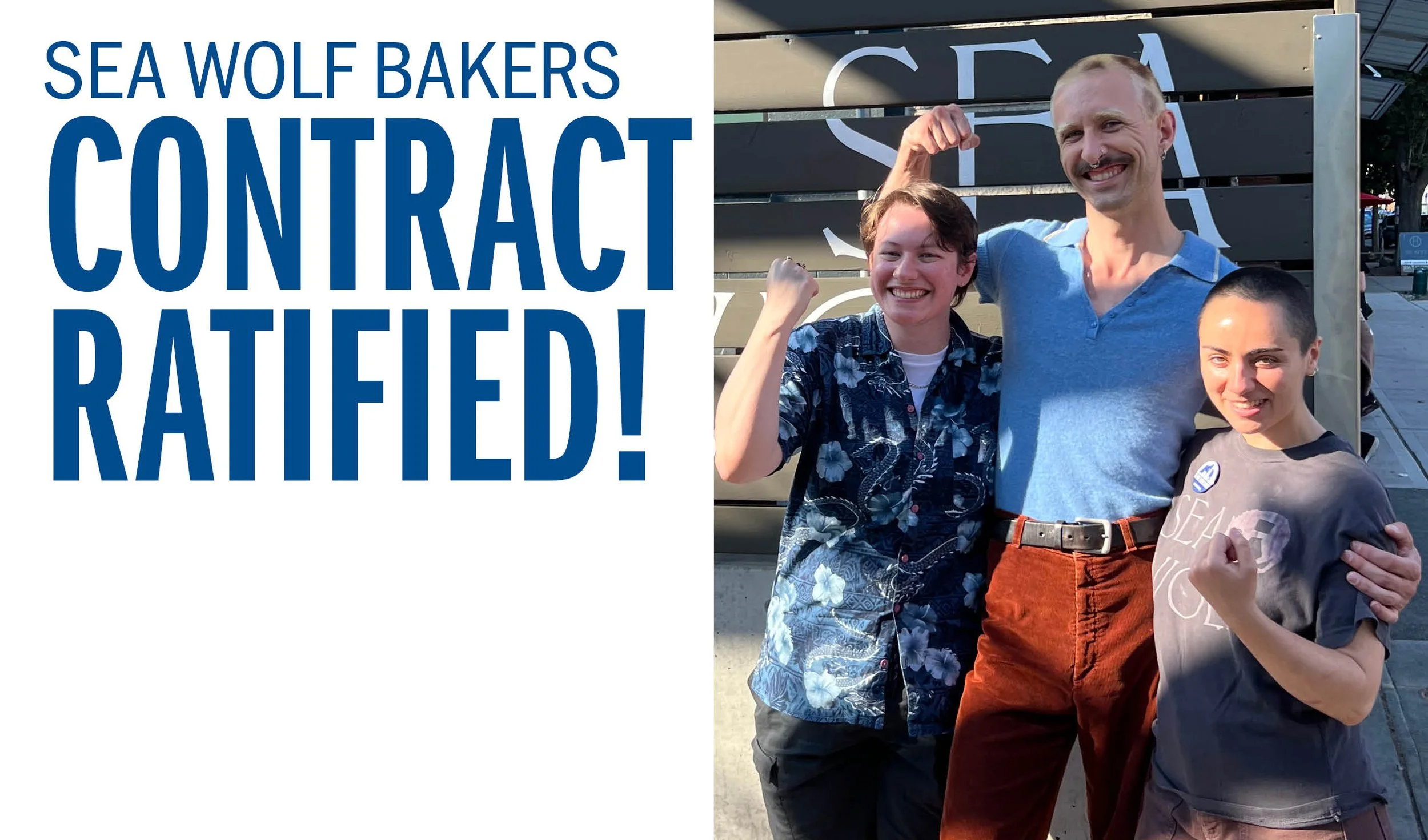Sea Wolf Bakers Contract Ratified!
