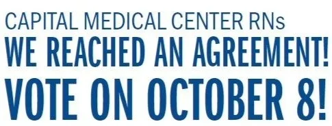 Capital Medical Center RNs Agreement Reached! 